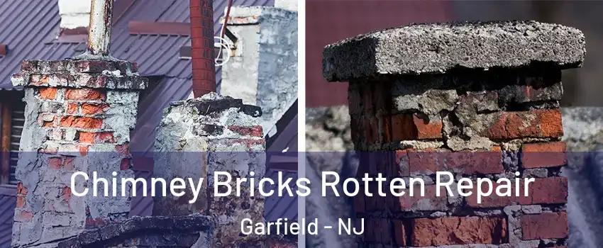  Chimney Bricks Rotten Repair Garfield - NJ