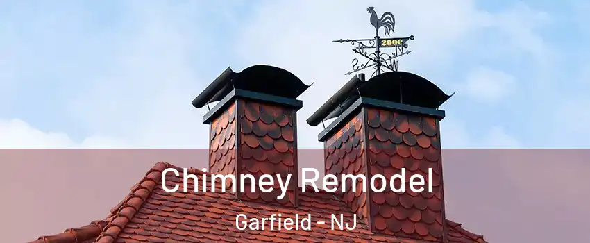  Chimney Remodel Garfield - NJ