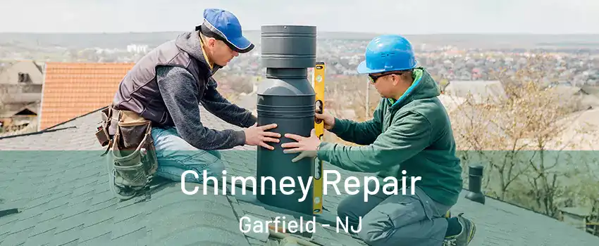  Chimney Repair Garfield - NJ
