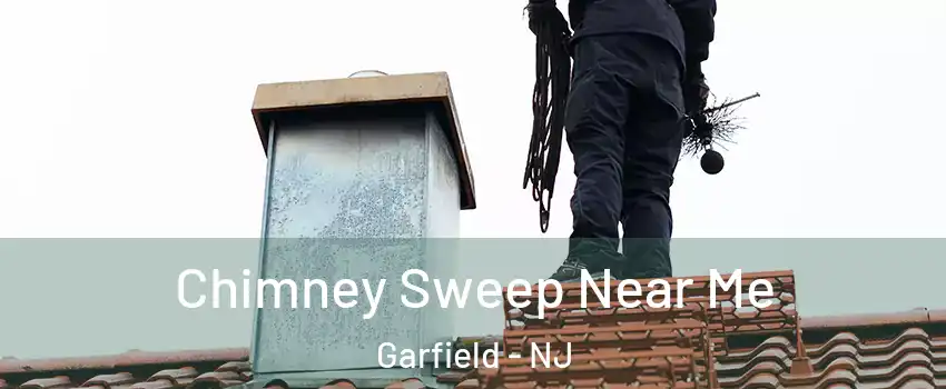  Chimney Sweep Near Me Garfield - NJ