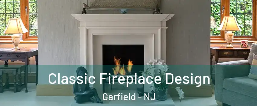 Classic Fireplace Design Garfield - NJ