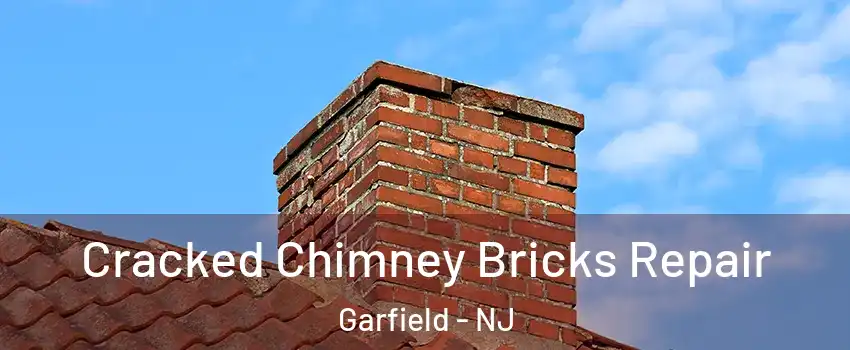  Cracked Chimney Bricks Repair Garfield - NJ