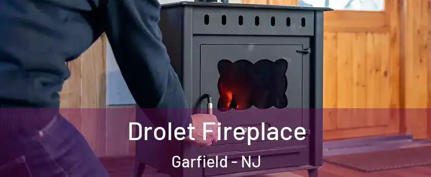 Drolet Fireplace Garfield - NJ