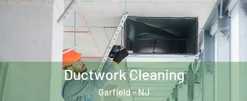  Ductwork Cleaning Garfield - NJ