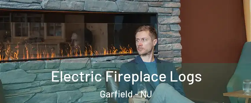  Electric Fireplace Logs Garfield - NJ