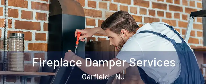  Fireplace Damper Services Garfield - NJ