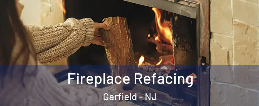  Fireplace Refacing Garfield - NJ