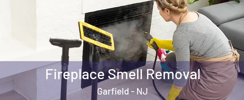  Fireplace Smell Removal Garfield - NJ