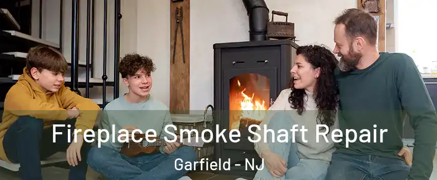  Fireplace Smoke Shaft Repair Garfield - NJ