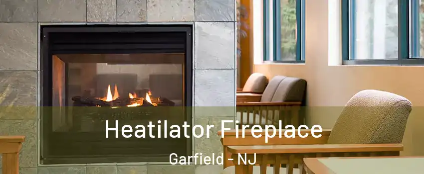  Heatilator Fireplace Garfield - NJ
