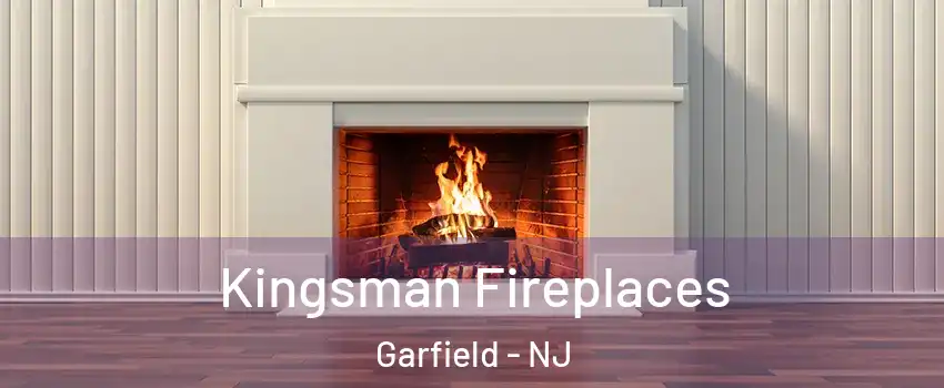  Kingsman Fireplaces Garfield - NJ