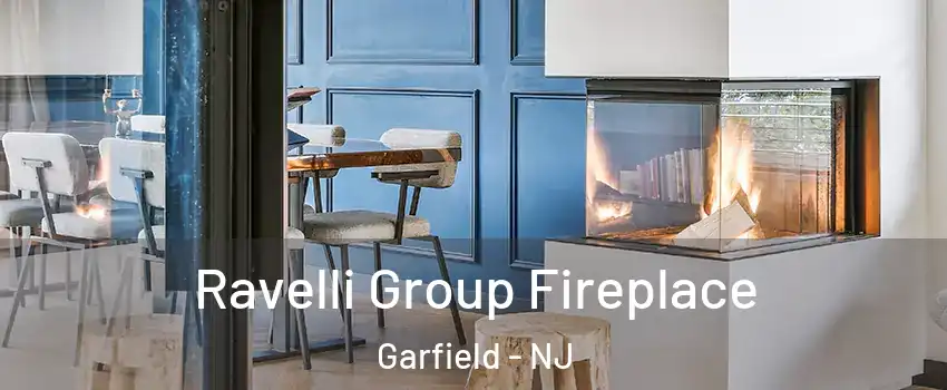  Ravelli Group Fireplace Garfield - NJ