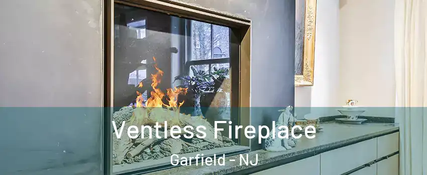  Ventless Fireplace Garfield - NJ